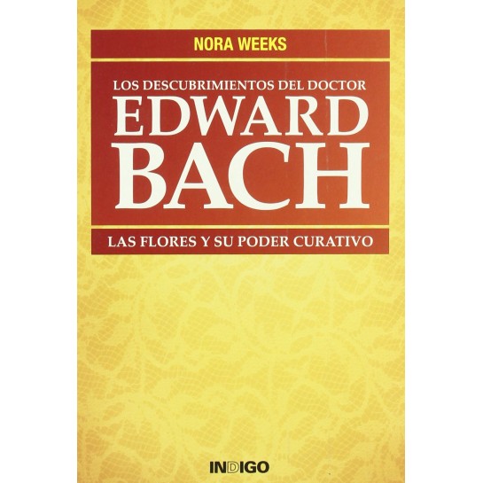 Los Descubrimientos del Doctor Edward Bach