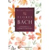 Flores de Bach. El poder de la Espiritualidad.
