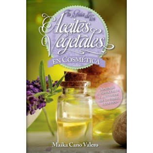 Tu Guia de los Aceites Vegetales en Cosmética