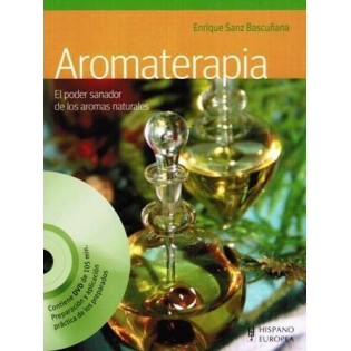 Aromaterapia El Poder Sanador de los Aromas Naturales