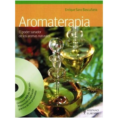 Aromaterapia El Poder Sanador de los Aromas Naturales
