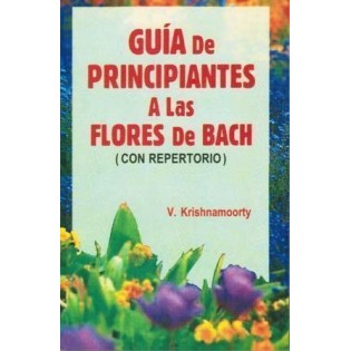 Guia de Principiantes a las Flores de Bach