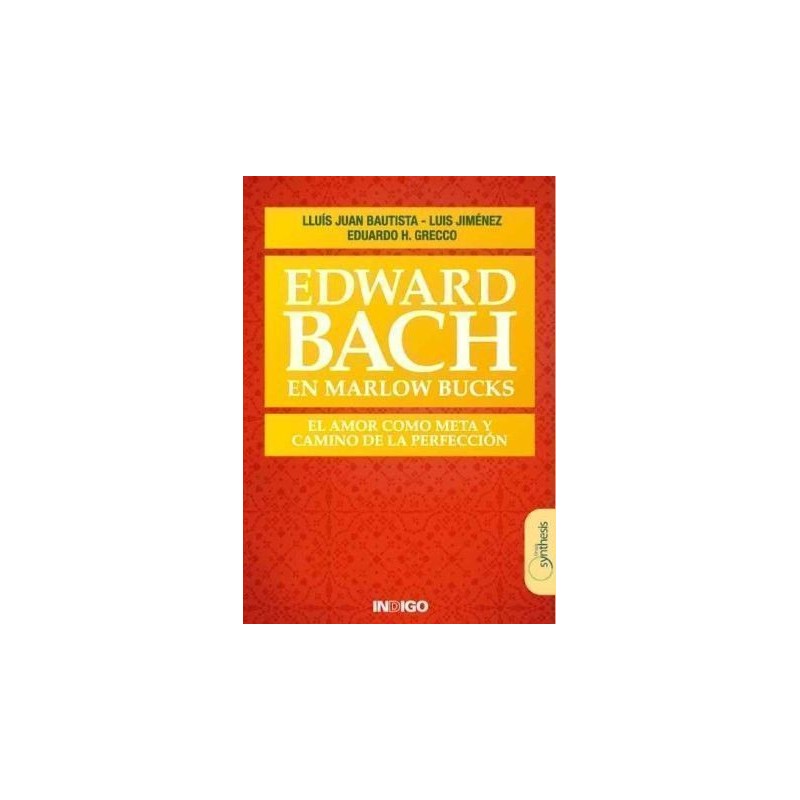 Edward Bach en Marlow Bucks
