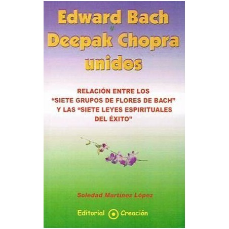 Edward Bach y Deepak Chopra unidos
