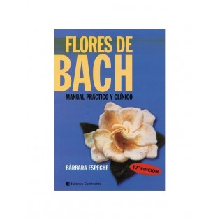 Flores de Bach. Manual Práctico y Clínico.